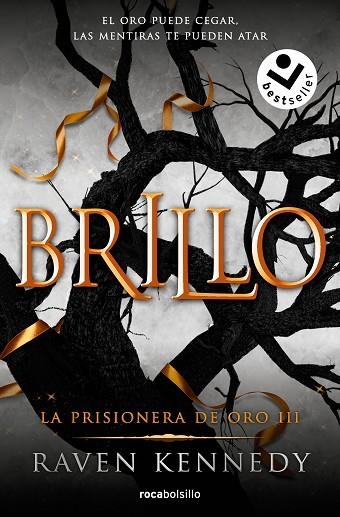 Brillo (La prisionera de oro  3) | 9788417821715 | Raven Kennedy | Librería Castillón - Comprar libros online Aragón, Barbastro