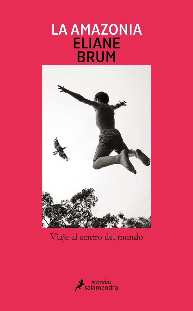 La Amazonia | 9788419456397 | Eliane Brum | Librería Castillón - Comprar libros online Aragón, Barbastro