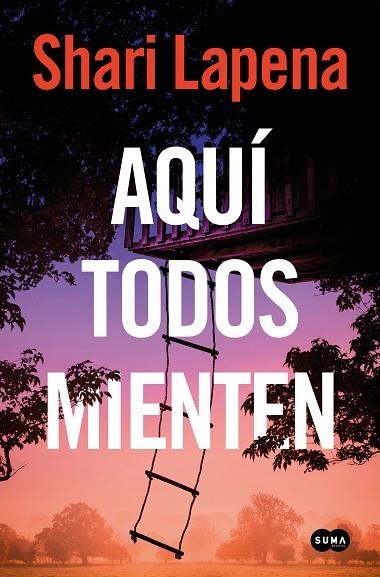 Aquí todos mienten | 9788491299578 | Shari Lapena | Librería Castillón - Comprar libros online Aragón, Barbastro