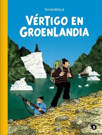 Vértigo en Groenlandia | 9788412417838 | Hervé Tanquerelle | Librería Castillón - Comprar libros online Aragón, Barbastro