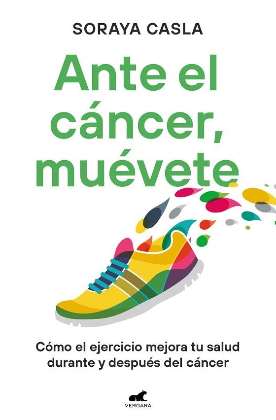 Ante el cáncer, muévete | 9788419820105 | Soraya Casla | Librería Castillón - Comprar libros online Aragón, Barbastro