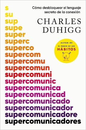 Supercomunicadores | 9788419820181 | Charles Duhigg | Librería Castillón - Comprar libros online Aragón, Barbastro