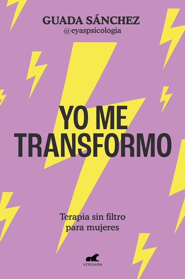 Yo me transformo | 9788419248886 | Guada Sánchez (@eyaspsicologia) | Librería Castillón - Comprar libros online Aragón, Barbastro