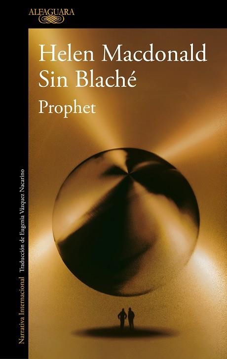 Prophet | 9788420476193 | Macdonald, Helen/Blaché, Sin | Librería Castillón - Comprar libros online Aragón, Barbastro