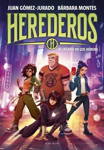 El legado de los héroes (Herederos  1) | 9788419522955 | Juan GómezJurado Bárbara Montes | Librería Castillón - Comprar libros online Aragón, Barbastro