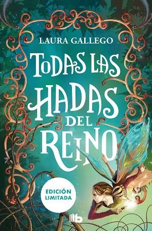 Todas las hadas del reino (Edición limitada) | 9788413144603 | Laura Gallego | Librería Castillón - Comprar libros online Aragón, Barbastro