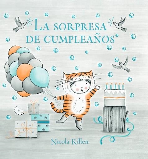 La sorpresa de cumpleaños | 9788448866952 | Nicola Killen | Librería Castillón - Comprar libros online Aragón, Barbastro