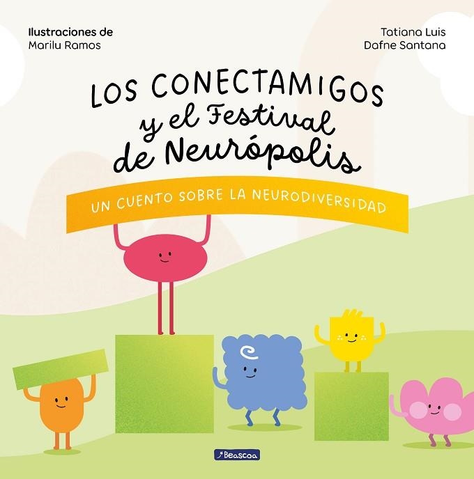 Los Conectamigos y el Festival de Neurópolis | 9788448867751 | Dafne Santana Tatiana Luis | Librería Castillón - Comprar libros online Aragón, Barbastro