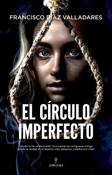 El círculo imperfecto | 9788411317900 | Francisco Díaz Valladares | Librería Castillón - Comprar libros online Aragón, Barbastro