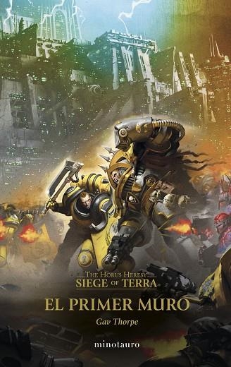 The Horus Heresy: Siege of Terra nº 03 El primer muro | 9788445017180 | Thorpe, Gav | Librería Castillón - Comprar libros online Aragón, Barbastro