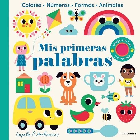 Mis primeras palabras. Con solapas de tela y un espejo | 9788408271390 | Arrhenius, Ingela P. | Librería Castillón - Comprar libros online Aragón, Barbastro