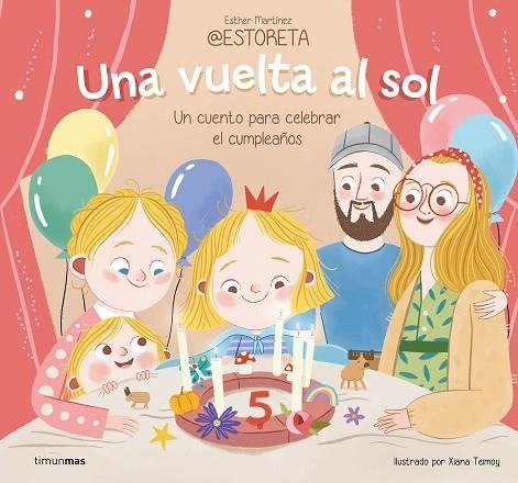 Una vuelta al sol. Un cuento para celebrar el cumpleaños | 9788408282242 | Esther Martínez @estoreta | Librería Castillón - Comprar libros online Aragón, Barbastro