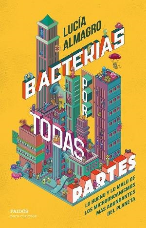 Bacterias por todas partes | 9788449342073 | Almagro, Lucía | Librería Castillón - Comprar libros online Aragón, Barbastro