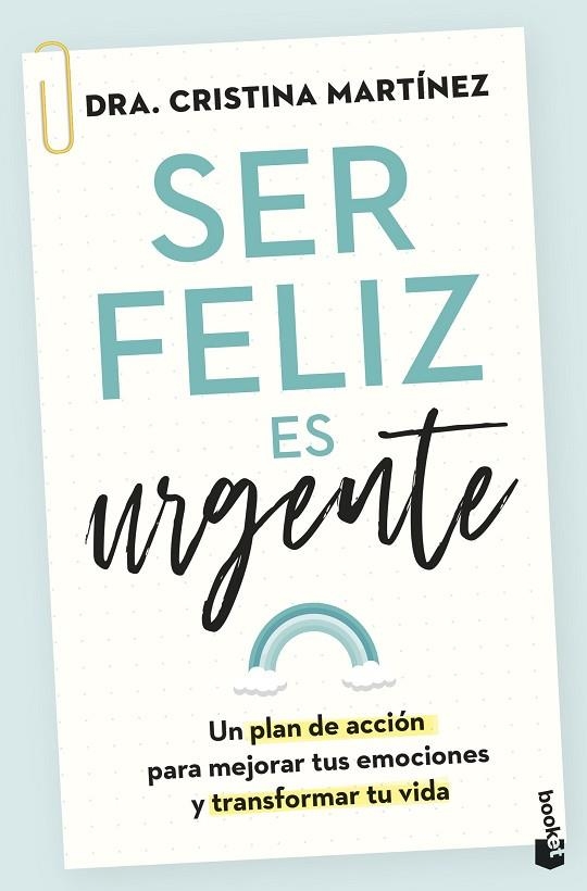 Ser feliz es urgente | 9788408282815 | Martínez, Dra. Cristina | Librería Castillón - Comprar libros online Aragón, Barbastro