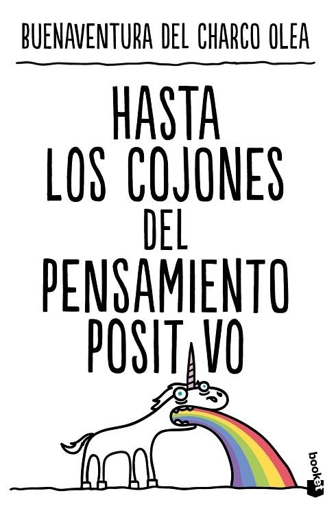 Hasta los cojones del pensamiento positivo | 9788427052260 | Charco Olea, Buenaventura del | Librería Castillón - Comprar libros online Aragón, Barbastro