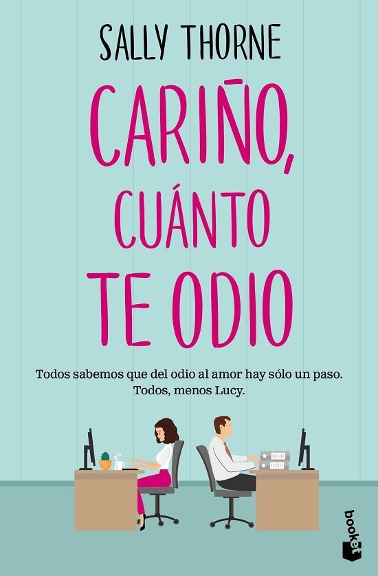 Cariño, cuánto te odio | 9788467072761 | Thorne, Sally | Librería Castillón - Comprar libros online Aragón, Barbastro