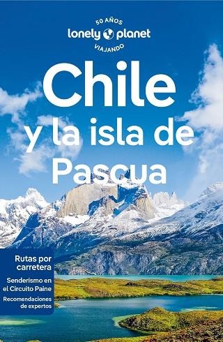 Chile y la isla de Pascua 8 | 9788408277798 | Albiston, Isabel/Harrell, Ashley/Johanson, Mark/Raub, Kevin/Meghji, Shafik | Librería Castillón - Comprar libros online Aragón, Barbastro