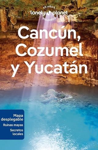 Cancún, Cozumel y Yucatán 1 | 9788408280163 | St.Louis, Regis/Bartlett, Ray/Harrell, Ashley/Huang, Nellie | Librería Castillón - Comprar libros online Aragón, Barbastro