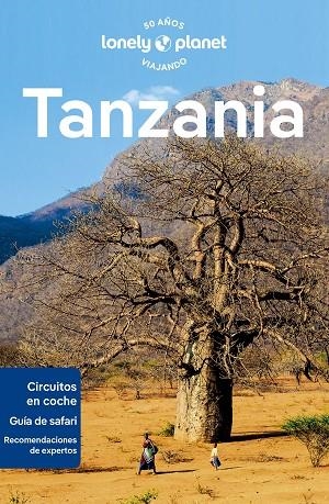 Tanzania 6 | 9788408280910 | Ham, Anthony/Fitzpatrick, Mary/Eveleigh, Mark/Mahinya, Nasibu | Librería Castillón - Comprar libros online Aragón, Barbastro