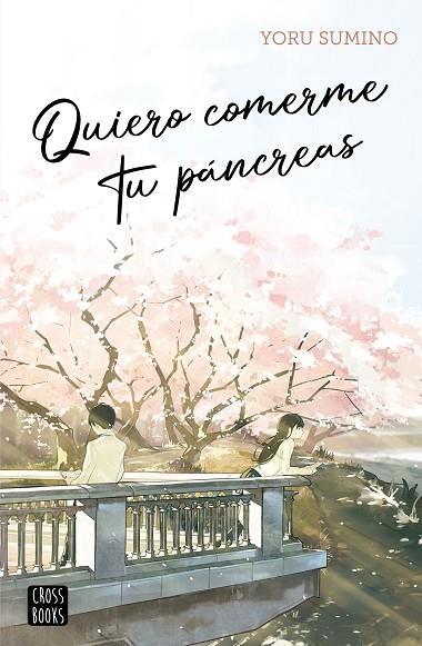 Quiero comerme tu páncreas | 9788408282617 | Sumino, Yoru | Librería Castillón - Comprar libros online Aragón, Barbastro