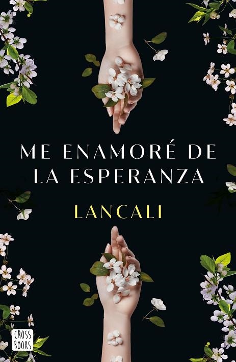 Me enamoré de la esperanza | 9788408282198 | Lancali | Librería Castillón - Comprar libros online Aragón, Barbastro