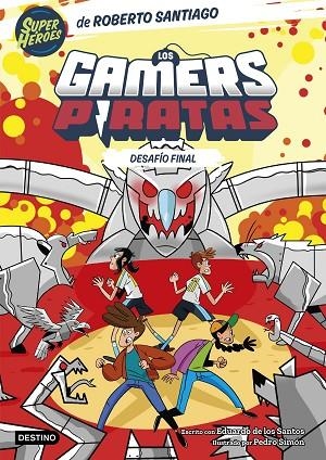 Los Gamers Piratas 4. Desafío final | 9788408282235 | Santiago, Roberto/Santos Molina, Eduardo de los | Librería Castillón - Comprar libros online Aragón, Barbastro