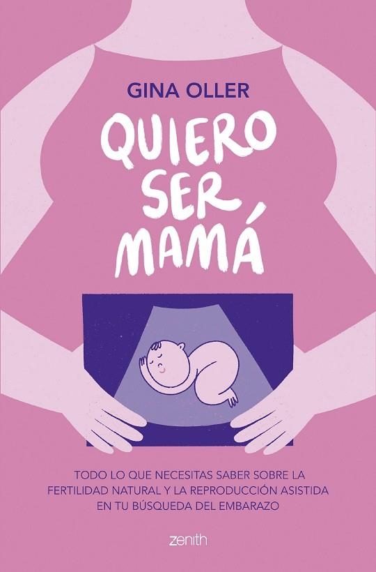 Quiero ser mamá | 9788408281450 | Oller, Gina | Librería Castillón - Comprar libros online Aragón, Barbastro