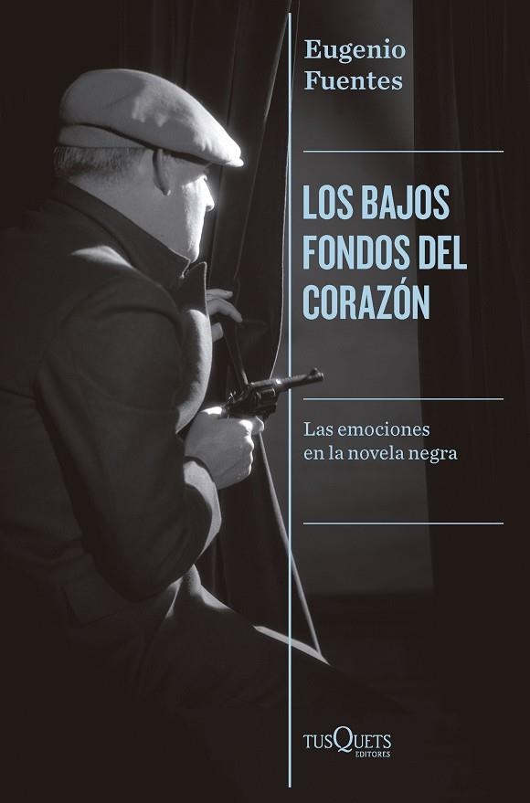 Los bajos fondos del corazón | 9788411073851 | Fuentes, Eugenio | Librería Castillón - Comprar libros online Aragón, Barbastro