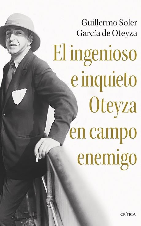 El ingenioso e inquieto Oteyza en campo enemigo | 9788491996057 | Soler García de Oteyza, Guillermo | Librería Castillón - Comprar libros online Aragón, Barbastro