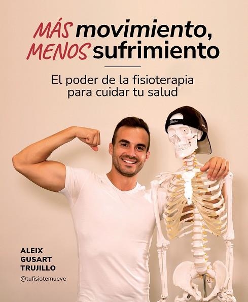 Más movimiento, menos sufrimiento | 9788419875259 | Gusart Trujillo, Aleix | Librería Castillón - Comprar libros online Aragón, Barbastro