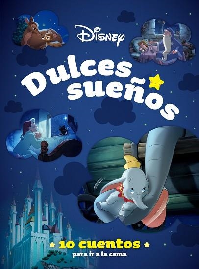 Disney. Dulces sueños. 10 cuentos para ir a la cama | 9788419547620 | Disney | Librería Castillón - Comprar libros online Aragón, Barbastro