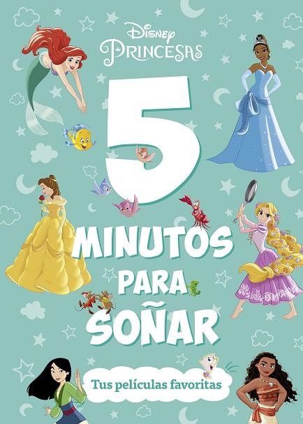 Princesas. 5 minutos para soñar. Tus películas favoritas | 9788419547644 | Disney | Librería Castillón - Comprar libros online Aragón, Barbastro