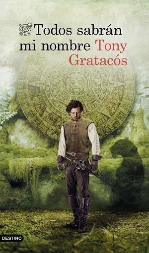 Todos sabrán mi nombre | 9788423364848 | Gratacós, Tony | Librería Castillón - Comprar libros online Aragón, Barbastro