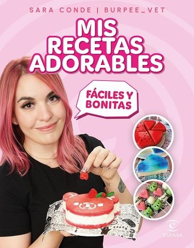 Mis recetas adorables | 9788467071313 | Sara Conde @burpee_vet | Librería Castillón - Comprar libros online Aragón, Barbastro