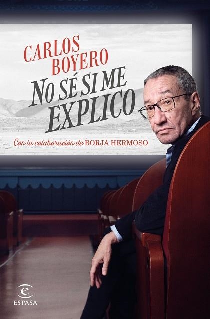 No sé si me explico | 9788467072556 | Boyero, Carlos | Librería Castillón - Comprar libros online Aragón, Barbastro