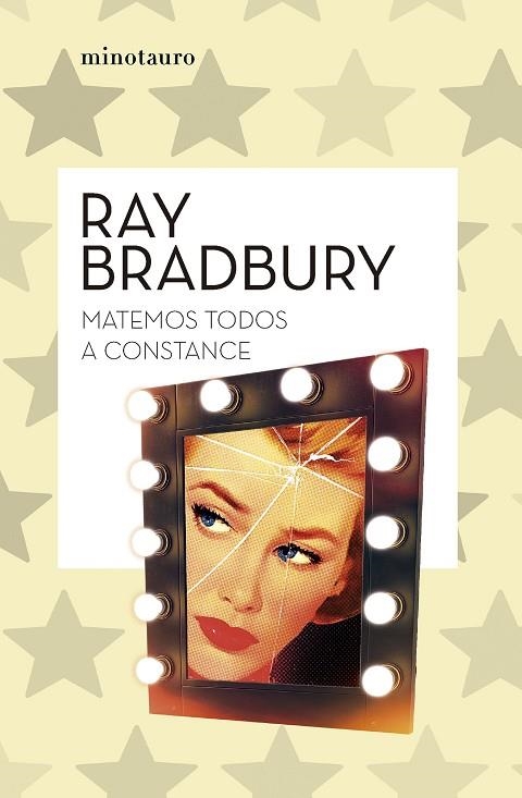 Matemos todos a Constance | 9788445007679 | Bradbury, Ray | Librería Castillón - Comprar libros online Aragón, Barbastro