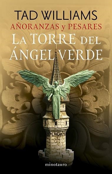 Añoranzas y pesares nº 04/04 La Torre del Ángel Verde | 9788445016527 | Williams, Tad | Librería Castillón - Comprar libros online Aragón, Barbastro