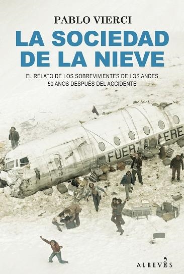 La sociedad de la nieve | 9788418584732 | Vierci, Pablo | Librería Castillón - Comprar libros online Aragón, Barbastro