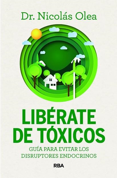 Libérate de tóxicos | 9788411326285 | Olea Serrano, Nicolás | Librería Castillón - Comprar libros online Aragón, Barbastro