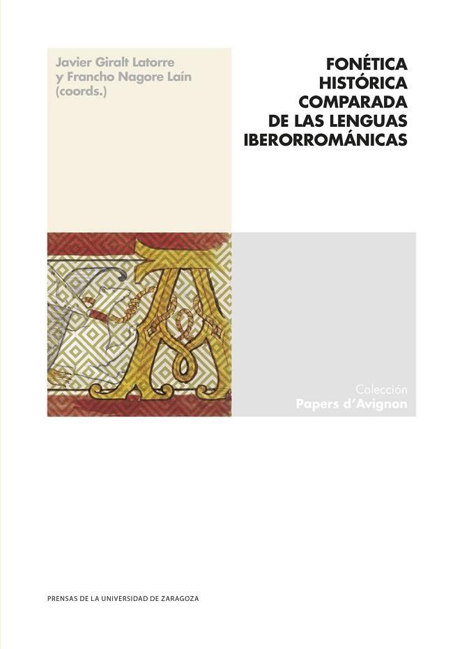 Fonética histórica comparada de las lenguas iberorrománicas | 9788413407401 | Giralt Latorre, Javier/Nagore Laín, Francho | Librería Castillón - Comprar libros online Aragón, Barbastro