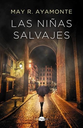 Las niñas salvajes (bolsillo) | 9788418945908 | R. Ayamonte, May | Librería Castillón - Comprar libros online Aragón, Barbastro