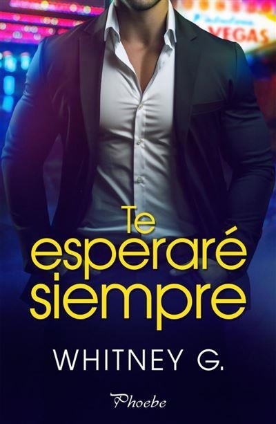 Te esperaré siempre | 9788410070318 | G., Whitney | Librería Castillón - Comprar libros online Aragón, Barbastro