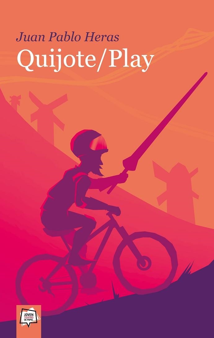 Quijote/Play | 9788491426929 | Juan Pablo Heras | Librería Castillón - Comprar libros online Aragón, Barbastro