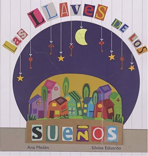 Las Llaves de los Sueños | 9788494946110 | Meilán García, Ana | Librería Castillón - Comprar libros online Aragón, Barbastro