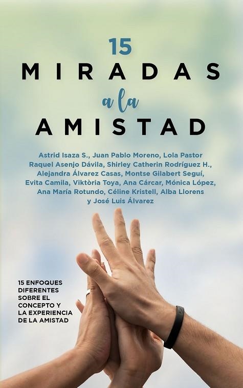 15 miradas a la amistad | 9788410520677 | AA.VV. | Librería Castillón - Comprar libros online Aragón, Barbastro