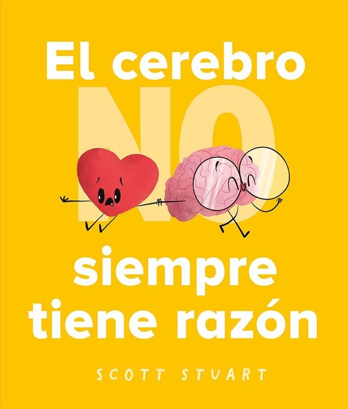 El cerebro NO siempre tiene la razón | 9788491457091 | Stuart, Scott | Librería Castillón - Comprar libros online Aragón, Barbastro