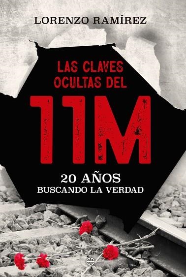 Las claves ocultas del 11M | 9788413847382 | Ramírez, Lorenzo | Librería Castillón - Comprar libros online Aragón, Barbastro