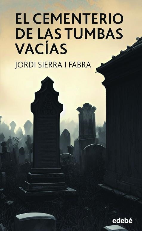 EL CEMENTERIO DE LAS TUMBAS VACÍAS | 9788468370095 | Sierra i Fabra, Jordi | Librería Castillón - Comprar libros online Aragón, Barbastro