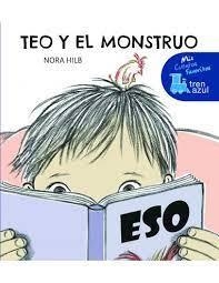 TEO Y EL MONSTRUO | 9788468370057 | Librería Castillón - Comprar libros online Aragón, Barbastro