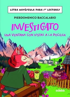 Investigato Una ventana con vistas a la pocilga | 9788468370309 | Baccalario, Pierdomenico | Librería Castillón - Comprar libros online Aragón, Barbastro